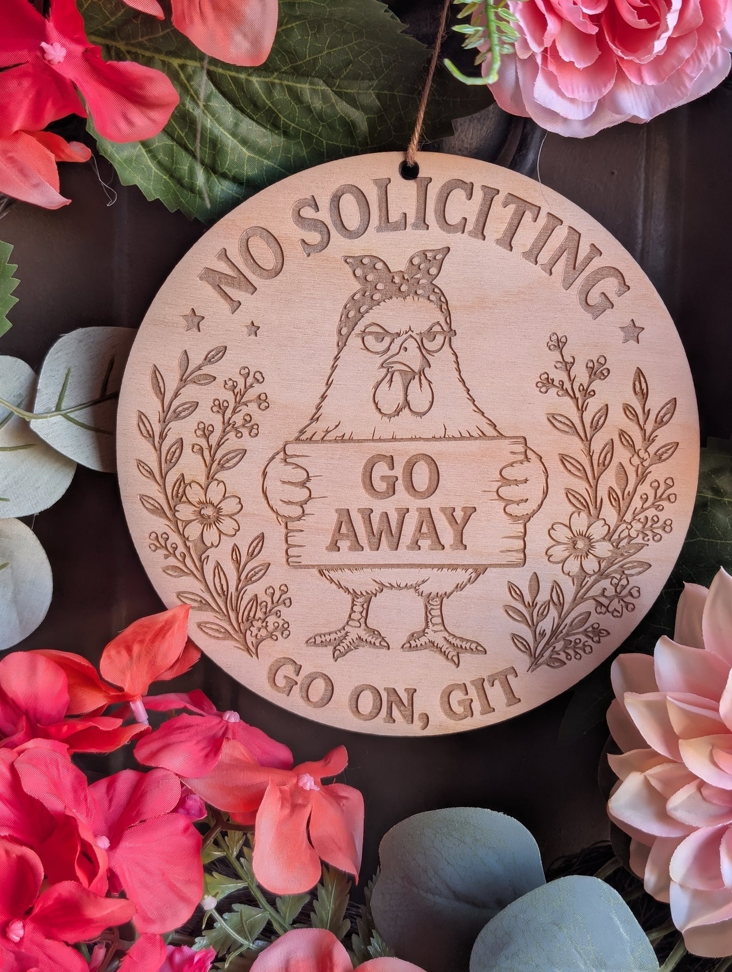 Funny Chicken No Soliciting Sign – “Go Away, Go On Git” Engraved Wood Door Hanger