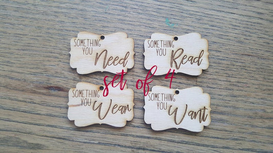 Custom Wooden Classic Gift Tags Made of Wood with - Something You Wear Need Want and Read - Set of 4